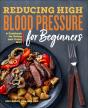 Reducing High Blood Pressure For Beginners - Preview