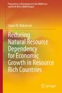 Reducing Natural Resource Dependency For Economic Growth In Resource Rich Countries - Preview