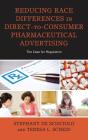 Reducing Race Differences In Direct-To-Consumer Pharmaceutical Advertising - Preview