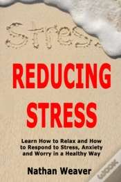 Capa do artigo Reducing Stress: Learn How To Relax And