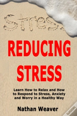 Capa do artigo Reducing Stress: Learn How To Relax And