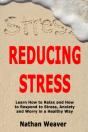 Reducing Stress: Learn How To Relax And - Preview