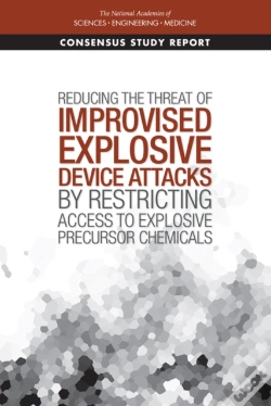 Capa do artigo Reducing The Threat Of Improvised Explosive Device Attacks By Restricting Access To Explosive Precursor Chemicals