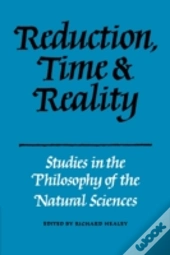 Reduction, Time And Reality