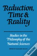 Reduction, Time And Reality
