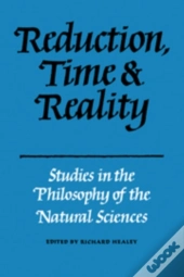Reduction, Time And Reality
