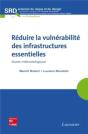 Réduire La Vulnérabilité Des Infrastructures Essentielles ; Guide Méthodologique - Preview