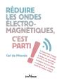 Réduire Les Ondes Électromagnetiques, C'Est Parti ! - Preview