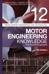 Reeds Vol 12: Motor Engineering Knowledge For Marine Engineers