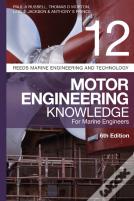 Reeds Vol 12: Motor Engineering Knowledge For Marine Engineers