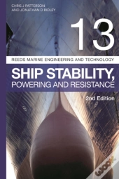 Reeds Vol 13: Ship Stability, Powering And Resistance