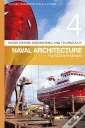 Reeds Vol 4: Naval Architecture For Marine Engineers