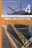Reeds Vol 4: Naval Architecture For Marine Engineers