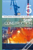 Reeds Vol 5: Ship Construction For Marine Engineers