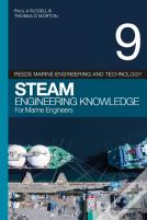 Reeds Vol 9: Steam Engineering Knowledge For Marine Engineers