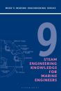 Reeds Vol 9: Steam Engineering Knowledge For Marine Engineers - Preview