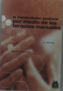 Reeducación Postural Por Medio De Las Terapias Manuales, La