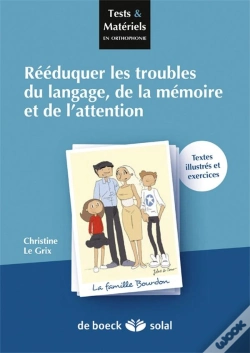 Capa do artigo Rééducation Des Troubles Du Langage, De La Mémoire, De L'Attention ; Textes Illustrés Et Exercices