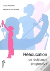 Rééducation En Résistance Progressive