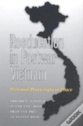 Reeducation In Postwar Vietnam