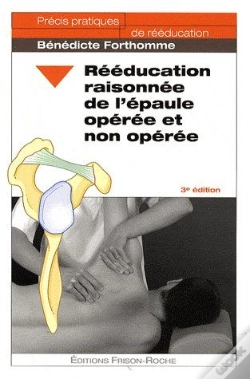 Capa do artigo Rééducation Raisonnée De L'Épaule Opérée Et Non Opérée (3e Édition)