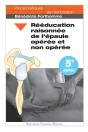 Rééducation Raisonnée De L'Épaule Opérée Et Non Opérée (5e Édition) - Preview