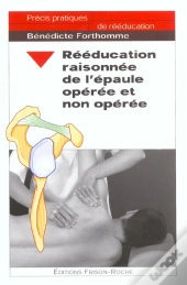 Reeducation Raisonnee De L'Epaule Operee Et Non Operee