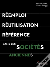 Réemploi, Réutilisation, Référence Dans Les Sociétés Anciennes