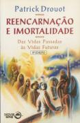 Reencarnação e Imortalidade