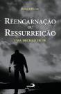Reencarnação Ou Ressurreição - Preview