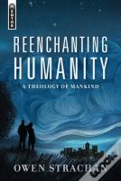 Reenchanting Humanity