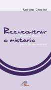 Reencontrar o Mistério