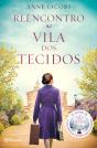 Reencontro na Vila dos Tecidos - Preview