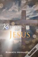 Reencounter With Jesus