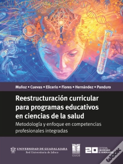 Capa do artigo Reestructuración Curricular Para Programas Educativos En Ciencias De La Salud