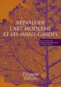 Réévaluer L'Art Moderne Et Les Avant-Gardes - Preview