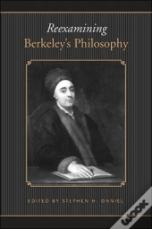 Reexamining Berkeley'S Philosophy