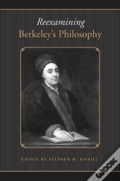 Reexamining Berkeley'S Philosophy