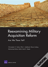 Reexamining Military Acquisition Reform