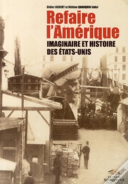 Capa do artigo Refaire L'Amérique ; Imaginaire Et Histoire Des Etats-Unis