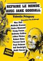 Refaire Le Monde Avec Jane Goodall - Preview