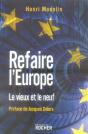 Refaire L'Europe ; Le Vieux Et Le Neuf - Preview