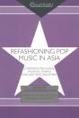 Refashioning Pop Music In Asia - Preview