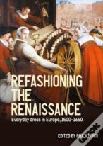 Refashioning The Renaissance