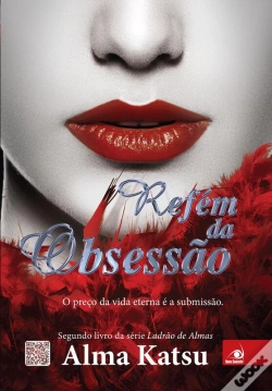 Capa do artigo Refém Da Obsessão