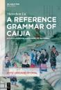 Reference Grammar Of Caijia - Preview