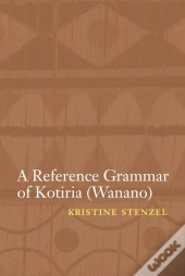 Reference Grammar Of Kotiria (Wanano)