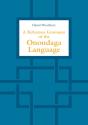 Reference Grammar Of The Onondaga Language - Preview