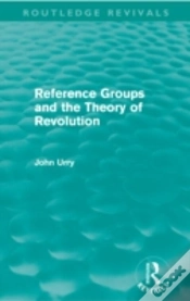 Capa do artigo Reference Groups And The Theory Of Revolution (Routledge Revivals)