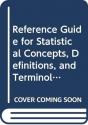 Reference Guide For Statistical Concepts, Definitions, And Terminology - Preview